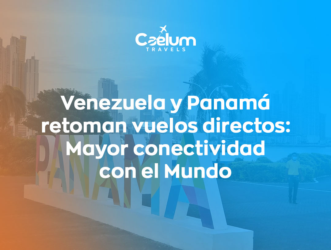 Venezuela y Panamá retoman vuelos directos: Mayor conectividad con el Mundo