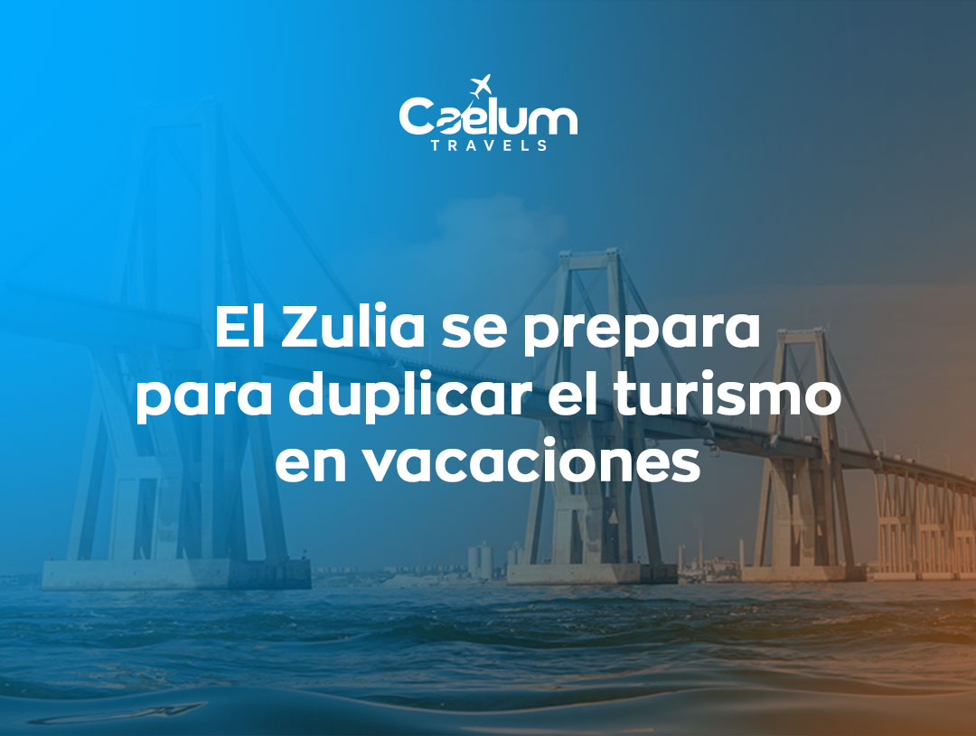 El Zulia se prepara para duplicar el turismo en vacaciones