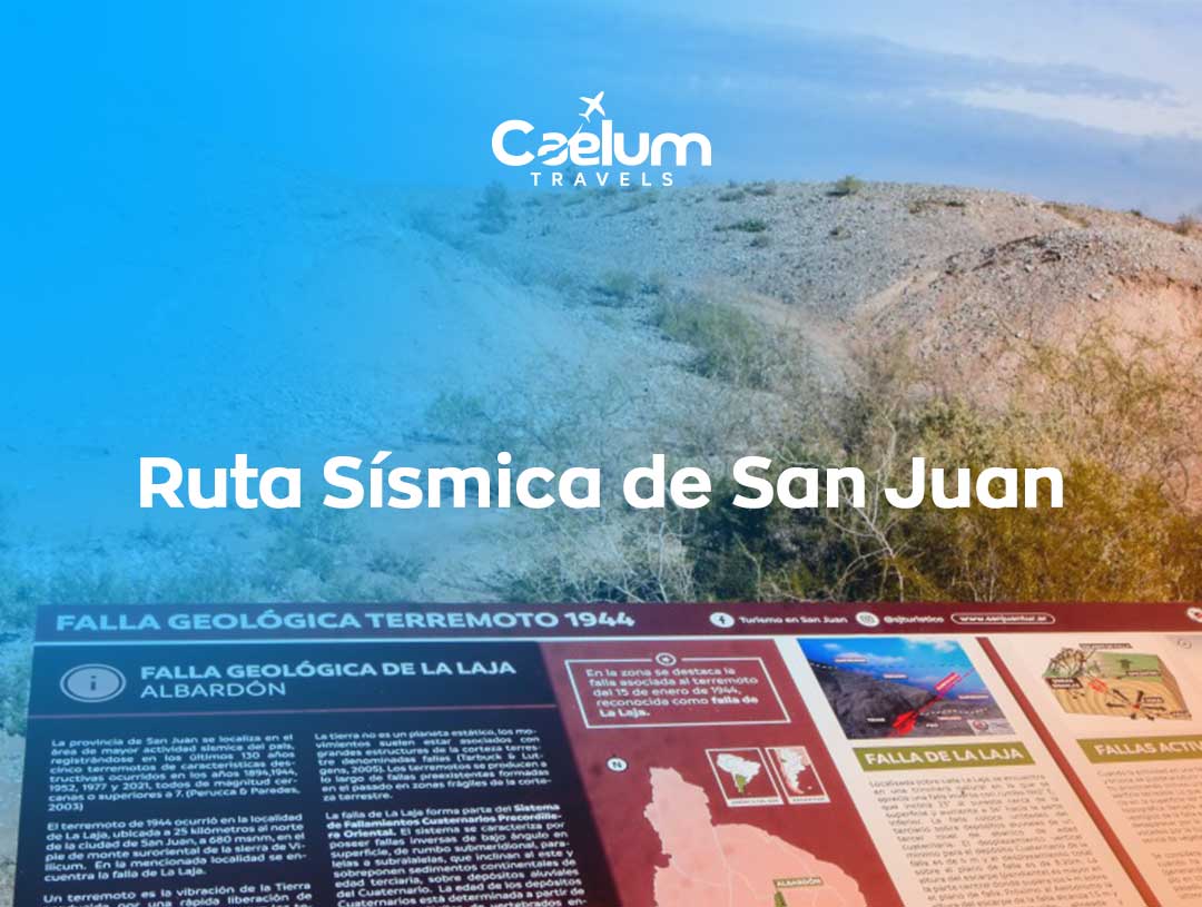Ruta Sísmica de San Juan: historia, geoturismo y resiliencia Argentina